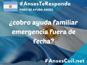cobro ayuda familiar emergencia fuera de fecha 5276
