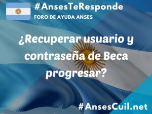 recuperar usuario y contrasena de beca progresar 5015