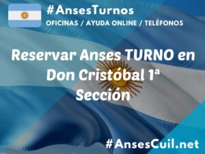 reservar anses turno en don cristobal 1a seccion 1351