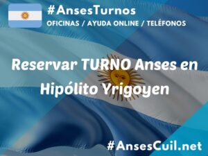 reservar turno anses en hipolito yrigoyen 392