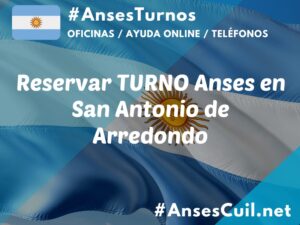 reservar turno anses en san antonio de arredondo 1105