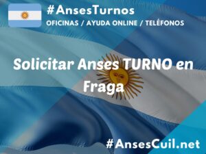 solicitar anses turno en fraga 1971